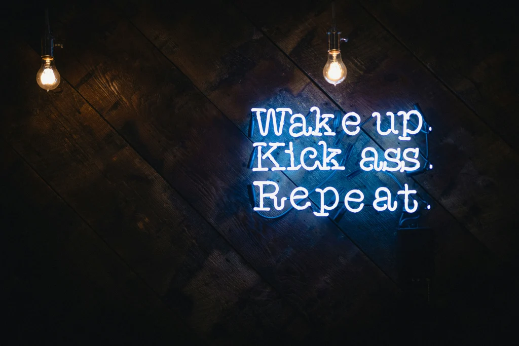 wake up work hard repeat